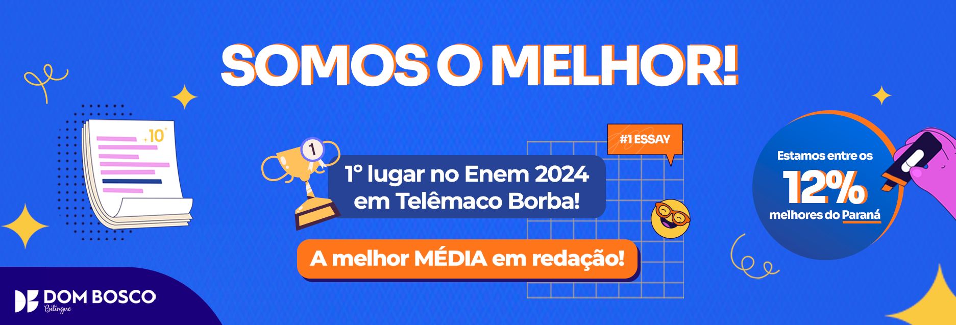 Somos o melhor: 1º lugar no Enem 2024 em Telêmaco Borba!